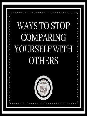 cover image of Ways to stop comparing yourself with others